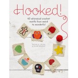 Hooked! 40 Whimsical Crochet Motifs From Weird To Wonderful